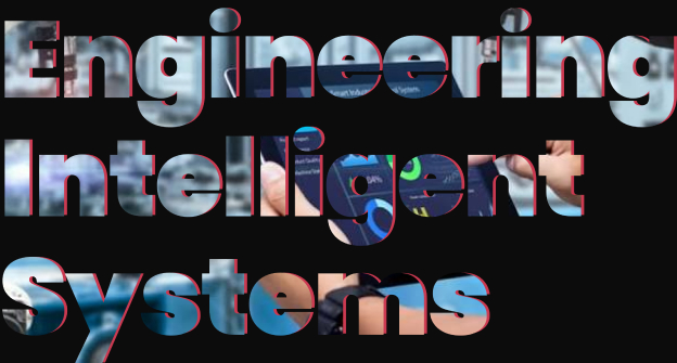 Engineering Intelligent Systems